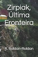 Zirpiak, Última Fronteira 1731376154 Book Cover