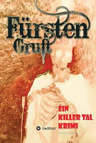 Fürsten Gruft (Killer Tal Krimi 4) (German Edition)
