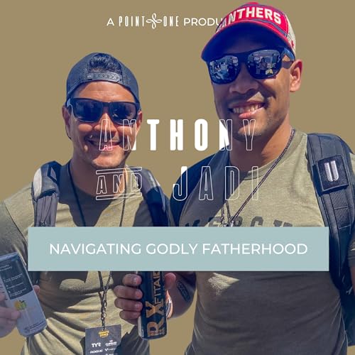 Anthony Davis and Jadi Rodriguez | Navigating Godly Fatherhood cover art