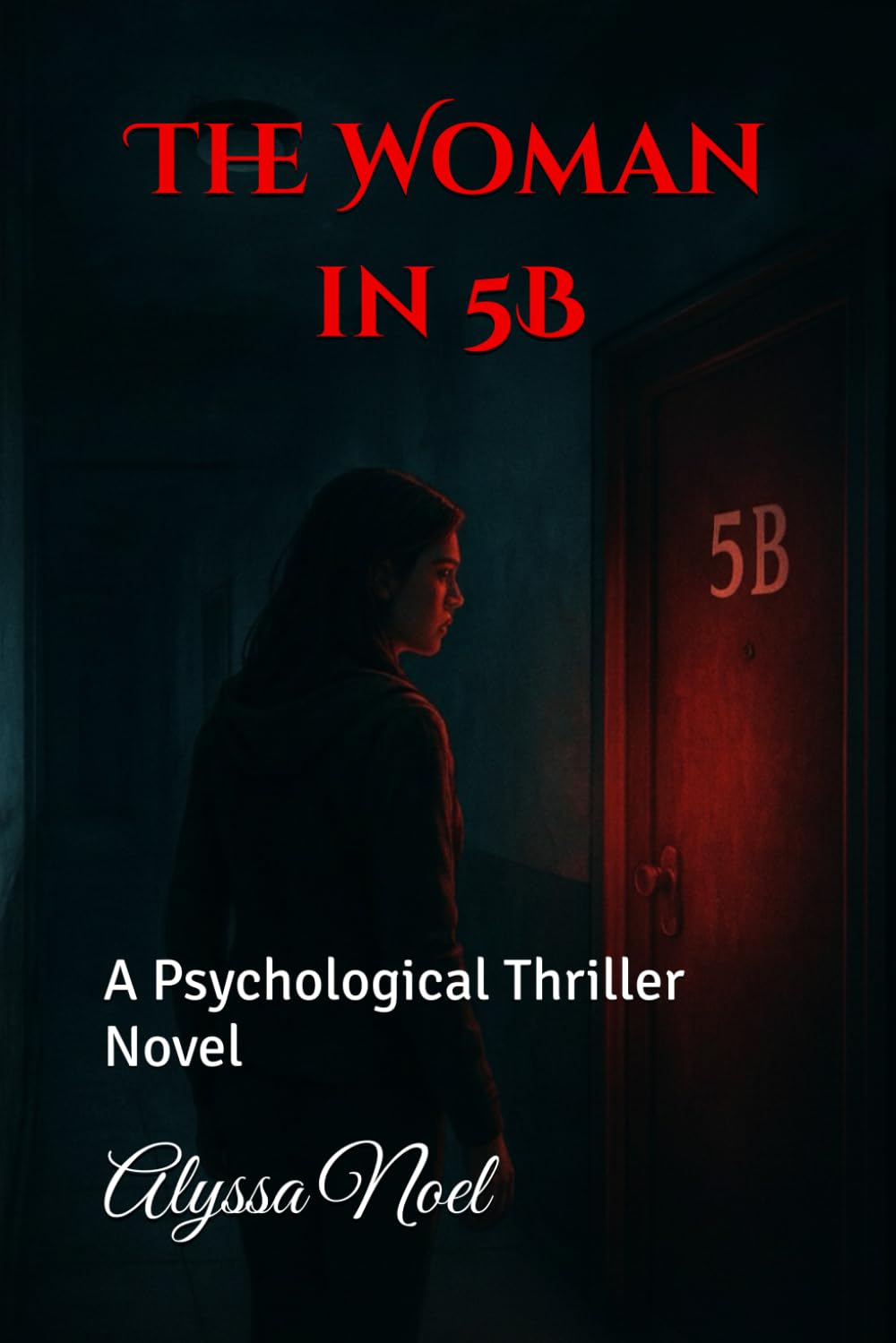 The Woman in 5B: A Psychological Thriller Novel
