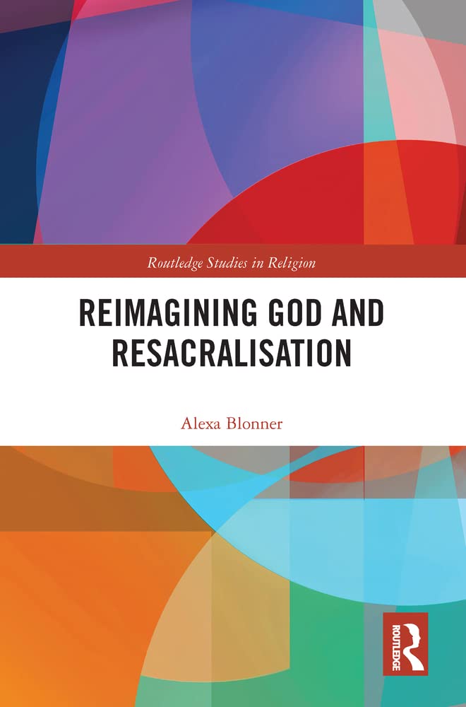 Buy Reimagining God and Resacralisation — BookShops.in