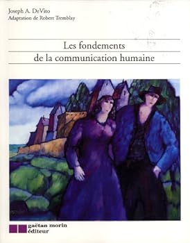 Paperback Fondements de la communication humaine (Les) [French] Book