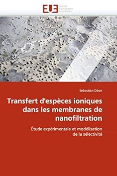Paperback Transfert d'espèces ioniques dans les membranes de nanofiltration [French] Book
