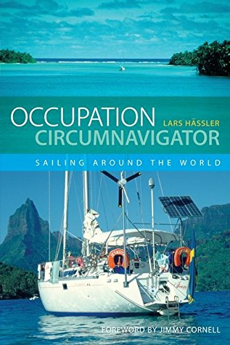 Télécharger Occupation Circumnavigator: Sailing Around the World Livre PDF Gratuit