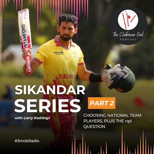 Page de couverture de Ep 62 - Sikandar Series Part 2 - Picking National Team Players & the NPL question
