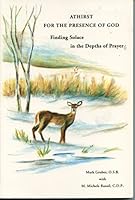 Athirst for the Presence of God (Finding Solace in the Depths of Prayer 1886565090 Book Cover