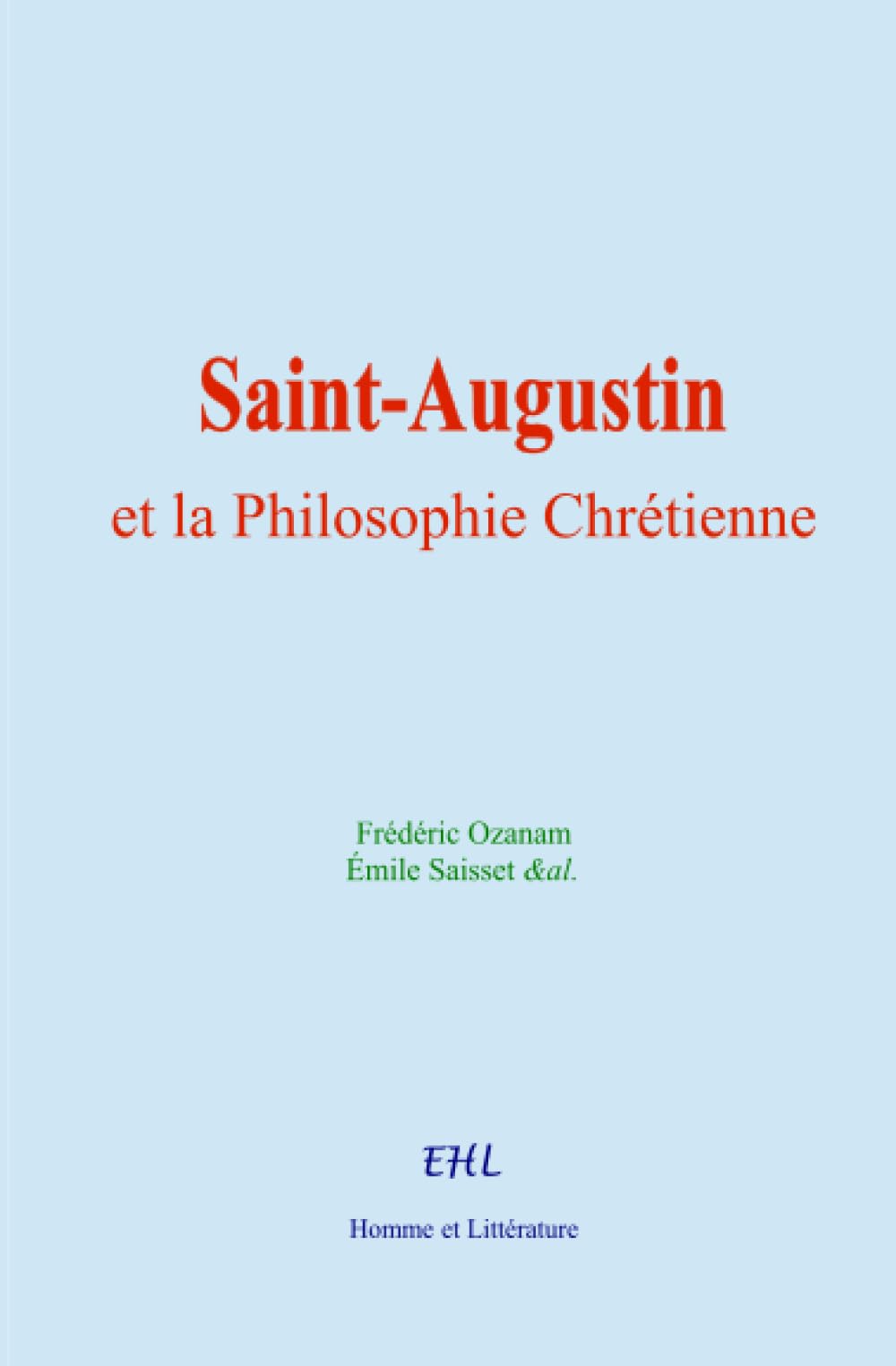 Saint-Augustin et la Philosophie Chrétienne