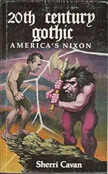 Hardcover Twentieth Century Gothic: America's Nixon Book