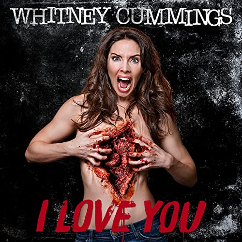 Whitney Cummings: I Love You by Whitney Cummings episode artwork