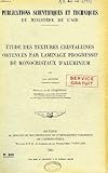  PUBLICATIONS SCIENTIFIQUES ET TECHNIQUES DU MINISTERE DE L\'AIR 293, ETUDE DES TEXTURES CRISTALLINES OBTENUES PAR LAMINAGE PROGRESSIF DE MONOCRISTAUX D\'ALUMINIUM