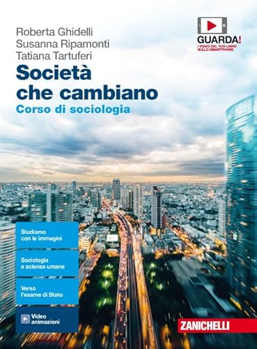 9788808720726 Società che cambiano. Corso di sociologia. Per le Scuole superiori. Con e-book