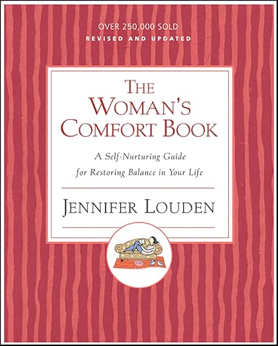 The Woman's Comfort Book: A Self-Nurturing Guide for Restoring Balance