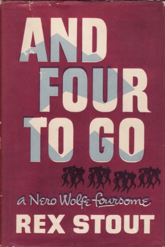 And Four To Go - A Nero Wolfe Foursome B0006AVGDO Book Cover