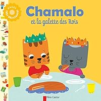 Chamalo et la galette des rois 208126112X Book Cover