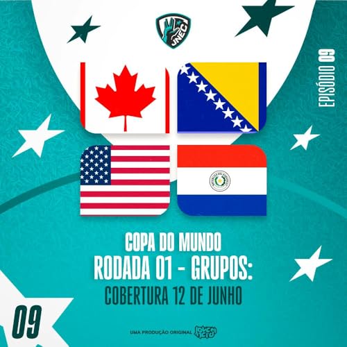 DIA #2 DA COPA 2026: 12 DE JUNHO - OS EUA INVADIRAM O PARAGUAI | JNEC 09