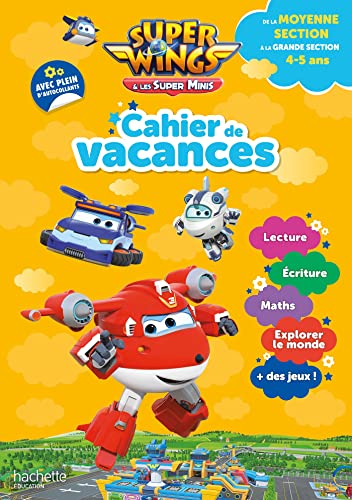 Super Wings - Cahier de vacances 2023, de la Moyenne section à la Grande section