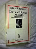 Die Unwirklichkeit der Städte: Grossstadtdarstellungen zwischen Moderne und Postmoderne (Rowohlts Enzyklopädie) 3499554712 Book Cover