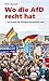 Produktbild Wo die AfD recht hat: ... und warum sie trotzdem Brandstifter sind (Gemini)