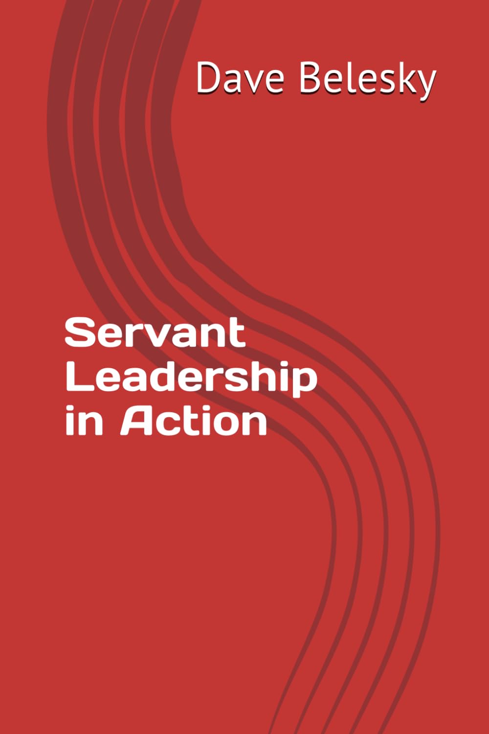 Servant Leadership in Action