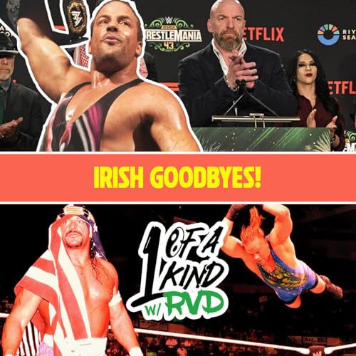 Episode 121: "Irish Goodbyes!"