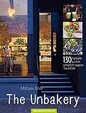 The Unbakery: 130 Highlights aus dem rohköstlich-veganen Trend-Café