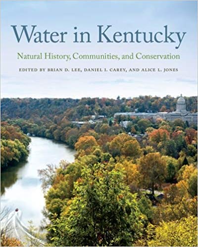 Water in Kentucky: Natural History, Communities, and Conservation