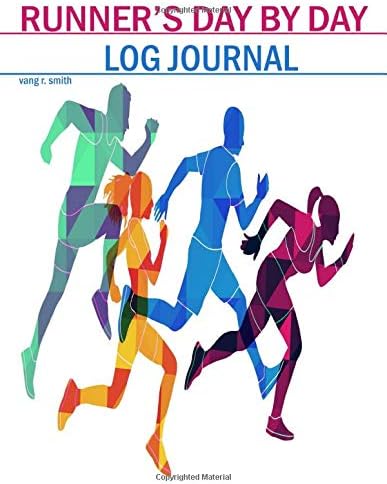 RUNNER'S DAY BY DAY LOG JOURNAL: Healthy and health, fitness, & dieting- a week of delicious keto meals one hour of meal prep, trackers, weight, & ... guide to live the keto Ingredient li