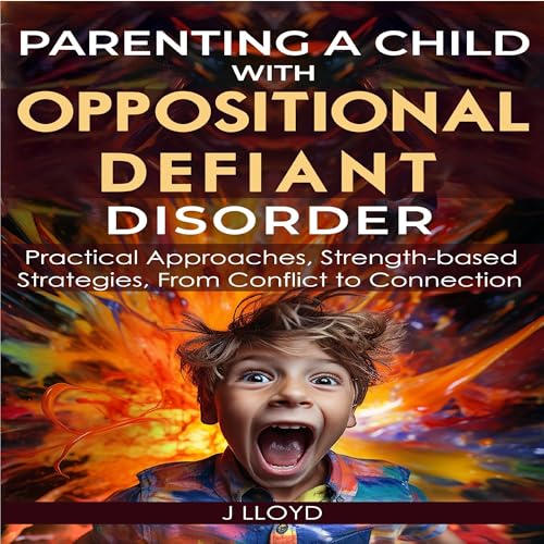 Page de couverture de Parenting a Child with Oppositional Defiant Disorder