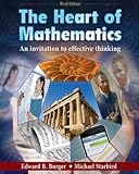 The Heart of Mathematics: An Invitation to Effective Thinking by Edward B. Burger (2009-11-10)