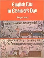 English life in Chaucer's day 0853401659 Book Cover