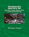  20 Easy Christmas Carols For Beginners Tenor Sax - Book 2: Big Note Sheet Music With Lettered Noteheads (English Edition)