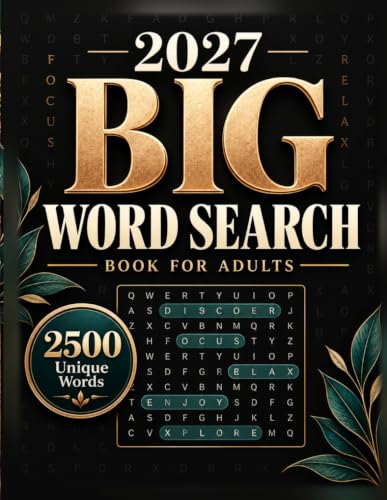 2027 BIG WORD SEARCH BOOK FOR ADULTS: 00 Large-Print Word Search Challenges | 2500 Unique Words | Improve Focus, Memory, and Vocabulary image 2