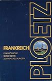 PLOETZ. Frankreich Ploetz. Französische Geschichte zum Nachschlagen