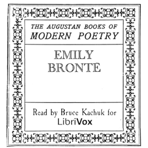 Augustan Books of Modern Poetry: Emily Bront&euml;, The by Emily Bront&euml; (1818 - 1848) cover art