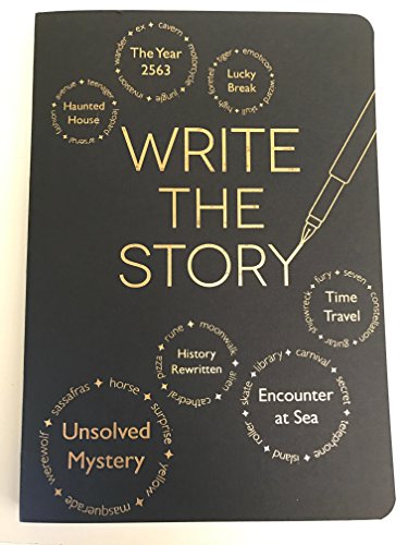 Write the Story: Creative Writing Journal Notebook - Writers Teaching Class Project Learning Art School - 100 Storylines To Spur Creativity And Imagination