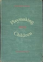 Playmaking with children from kindergarten through junior high school B0007DF8CK Book Cover