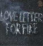 Love Letter for Fire (Includes Download Card)