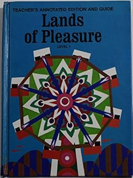 Teacher's Annotated Edition and Guide to Accompany Lands of Pleasure Level 7