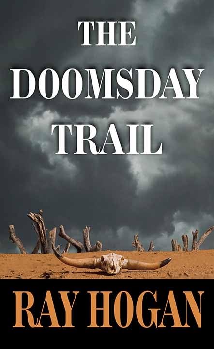 The Doomsday Trail [Library Binding] Hogan, Ray