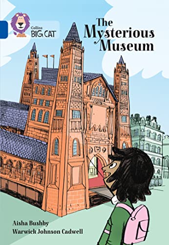 The Collins Big Cat ― THE MYSTERIOUS MUSEUM: Band 16/Sapphire: Band 16/Sapphire