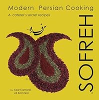 Sofreh, Modern Persian Cooking 0979145910 Book Cover