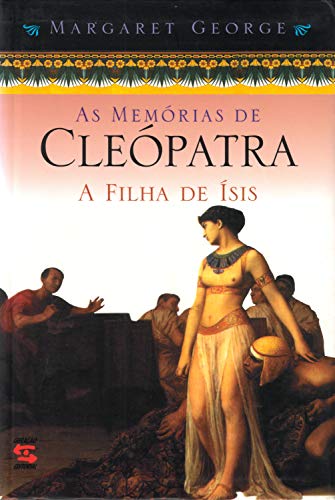 As memórias de Cleópatra: A filha de Ísis