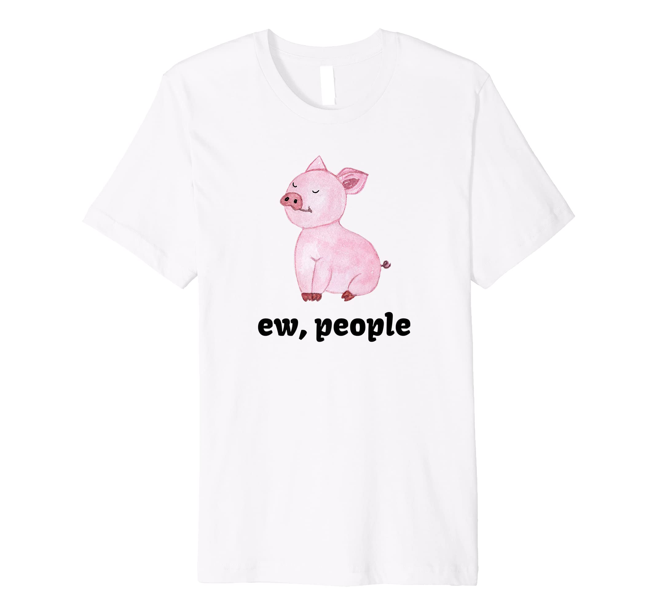 Pink Pig Ew People Cynical Wry Introvert Humor Quote Premium T-Shirt