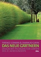 Das neue Gärtnern: Design mit Pflanzen für Gärten des 21. Jahrhunderts - 3421038015 Book Cover
