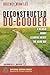 Deconstructed Do-Gooder: A Memoir About Learning Mercy the Hard Way (Missional Wisdom Library: Resources for Christian Community)