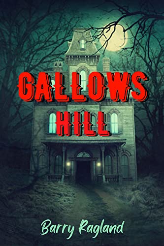 GALLOWS HILL (Spanish Edition) - Kindle edition by Ragland, Barry ...