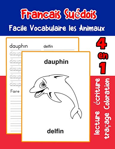 Francais Suédois Facile Vocabulaire les Animaux: De base Français Suedois fiche de vocabulaire pour les enfants a1 a2 b1 b2 c1 c2 ce1 ce2 cm1 cm2 ... ... animaux pour decrire une image en francais)