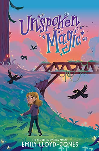 Unspoken Magic: A Middle Grade Fantasy Adventure About Bigfoot, Friendship, and Secrets for Kids (Ages 8-12)
