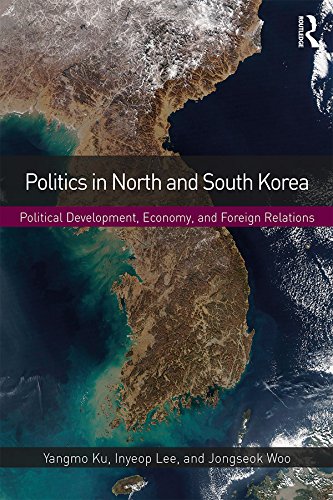 Politics in North and South Korea: Political Development, Economy, and Foreign Relations      1st Edition, Kindle Edition