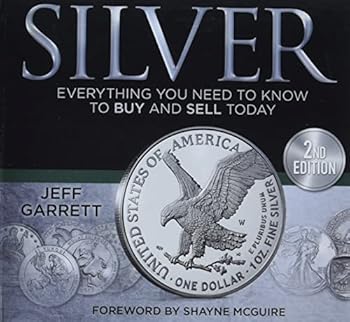 Hardcover Silver: Everything You Need to Know to Buy and Sell Today Book